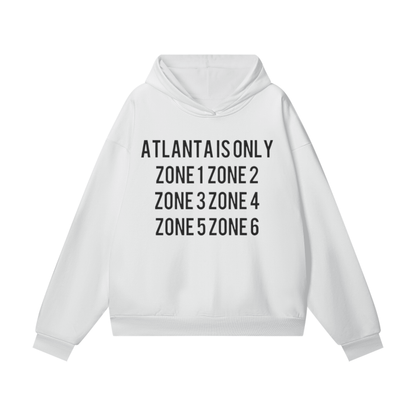 ATLANTA IS ONLY HOODIE