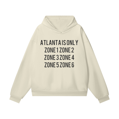 ATLANTA IS ONLY HOODIE