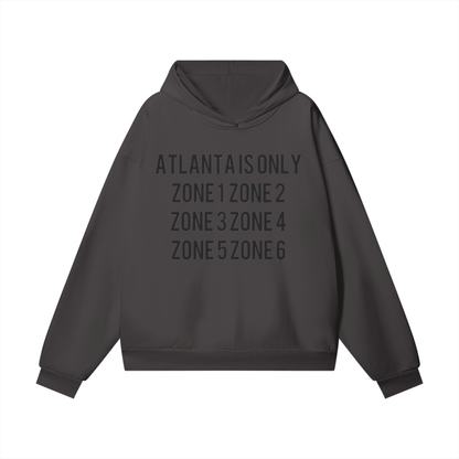 ATLANTA IS ONLY HOODIE